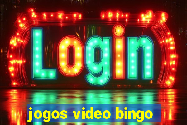 jogos video bingo