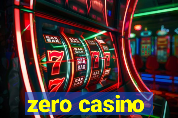 zero casino