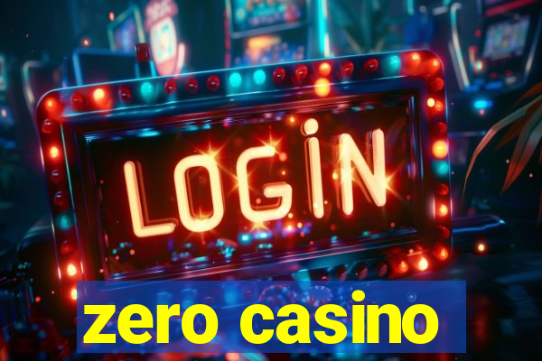 zero casino