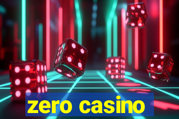 zero casino