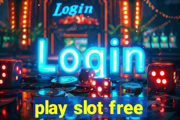 play slot free