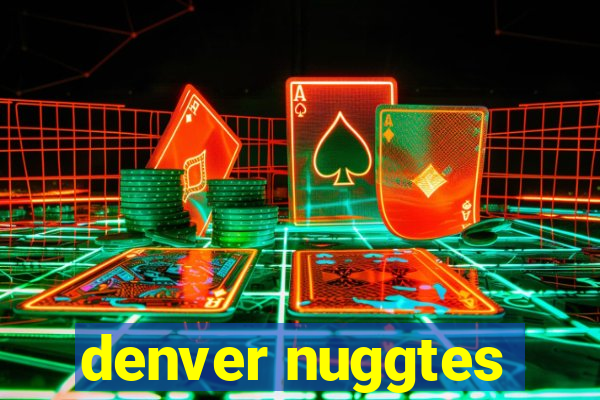 denver nuggtes