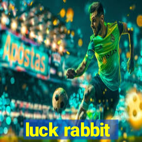 luck rabbit