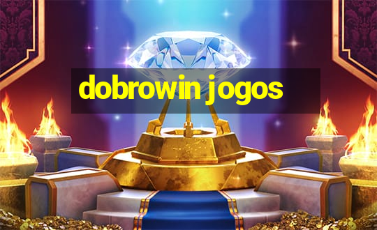 dobrowin jogos