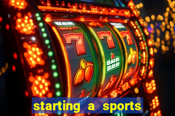 starting a sports betting company