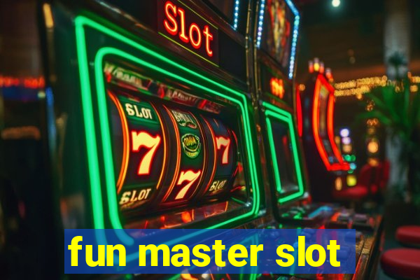 fun master slot