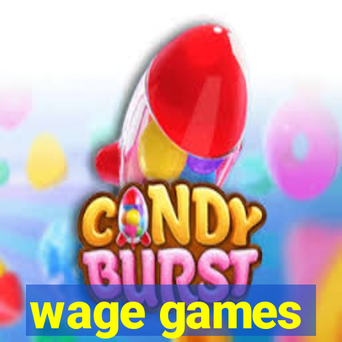 wage games