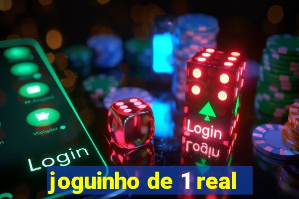 joguinho de 1 real