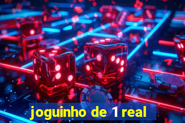 joguinho de 1 real