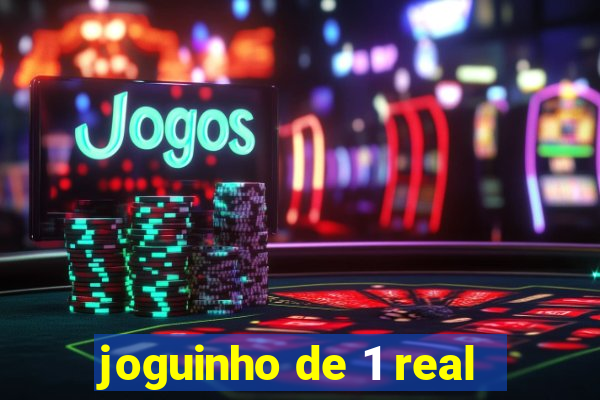 joguinho de 1 real