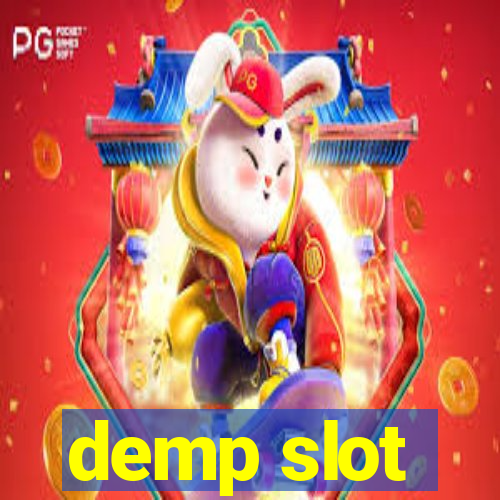 demp slot