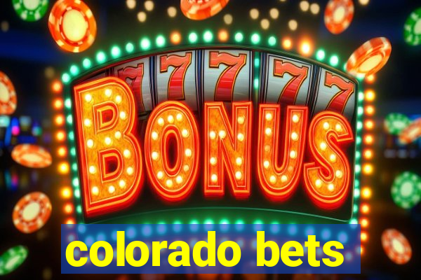 colorado bets