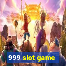 999 slot game