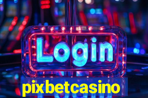 pixbetcasino