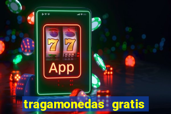 tragamonedas gratis sin descargar