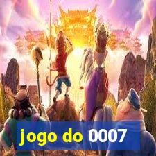 jogo do 0007