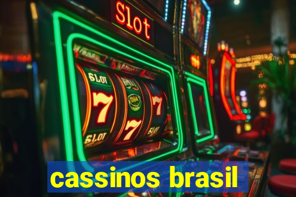 cassinos brasil