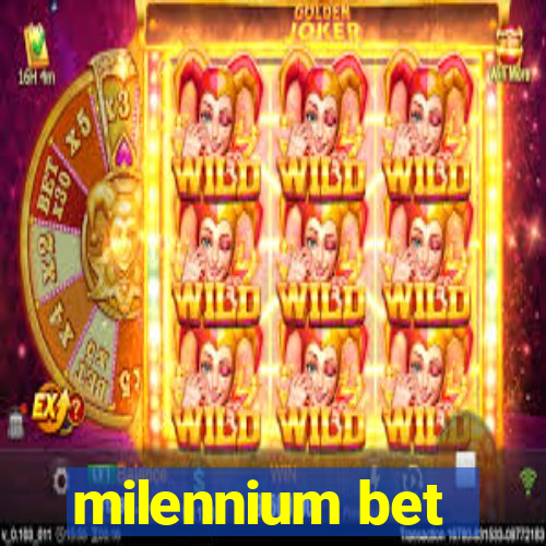 milennium bet