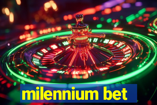 milennium bet