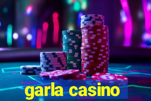 garla casino