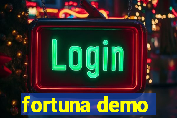 fortuna demo