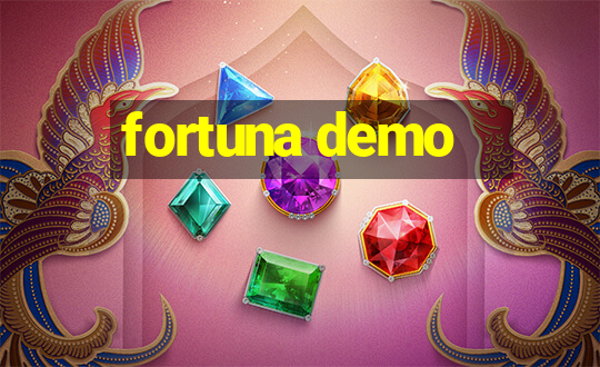 fortuna demo