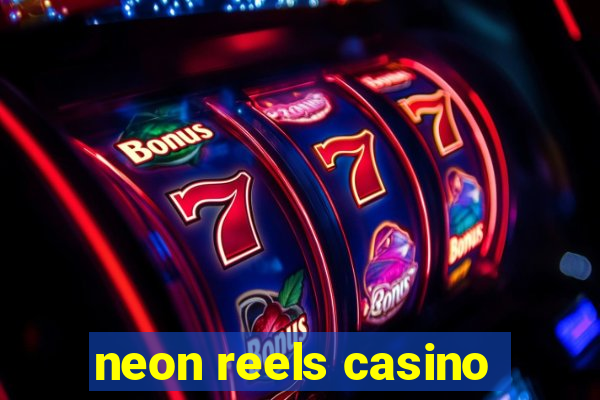 neon reels casino