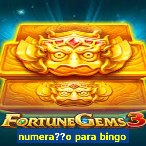 numera??o para bingo