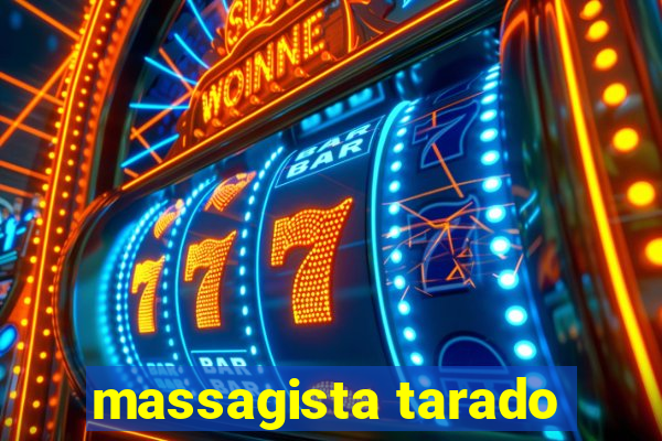 massagista tarado