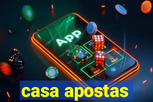 casa apostas