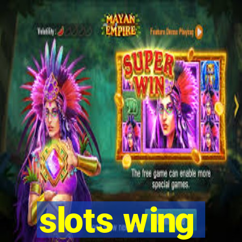 slots wing