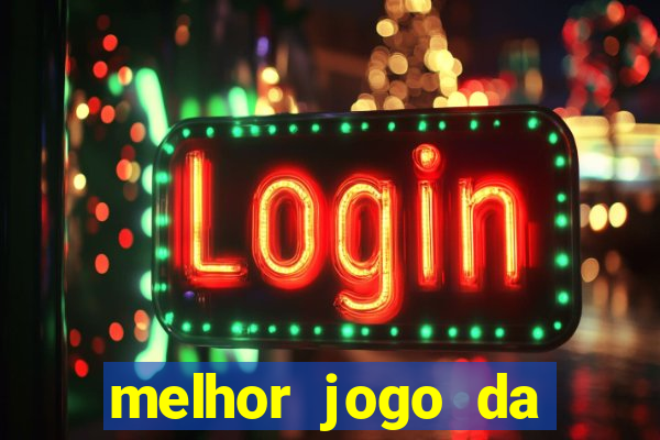 melhor jogo da estrela bet