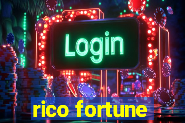 rico fortune