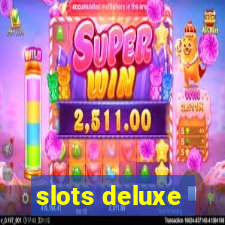 slots deluxe