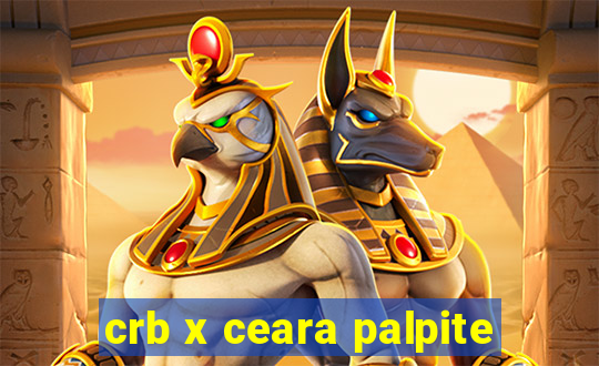 crb x ceara palpite