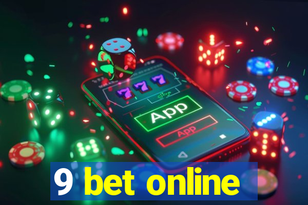 9 bet online