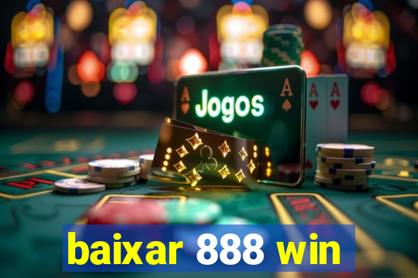 baixar 888 win