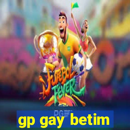 gp gay betim