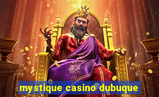 mystique casino dubuque