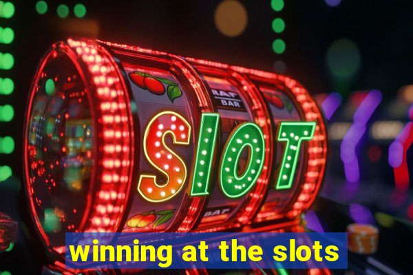 winning at the slots