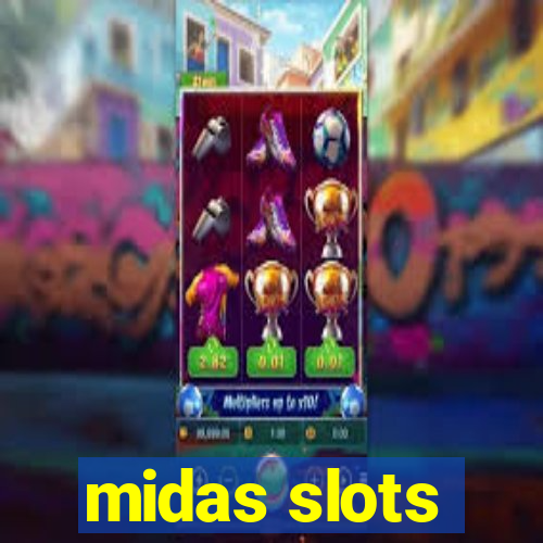 midas slots