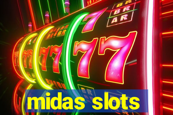 midas slots