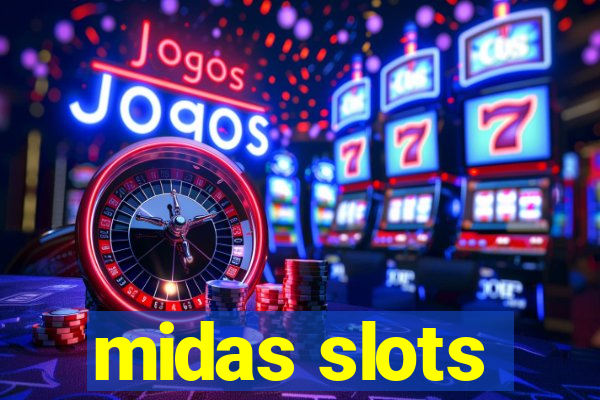 midas slots