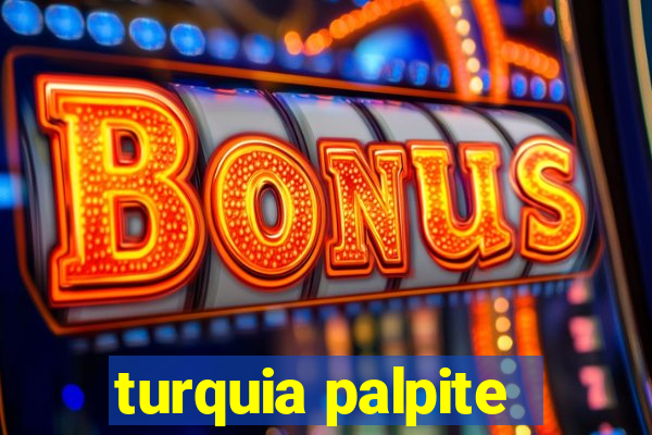 turquia palpite