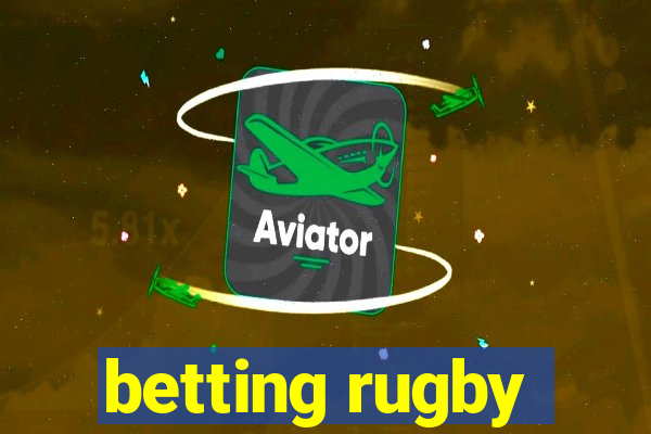 betting rugby