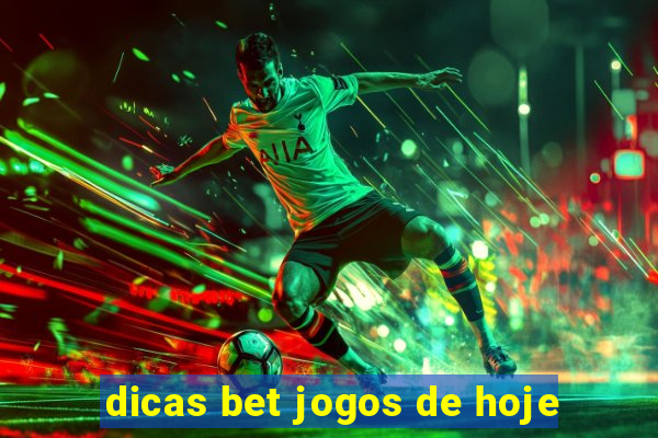 dicas bet jogos de hoje