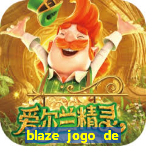 blaze jogo de aposta app