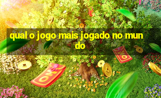 qual o jogo mais jogado no mundo