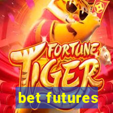 bet futures