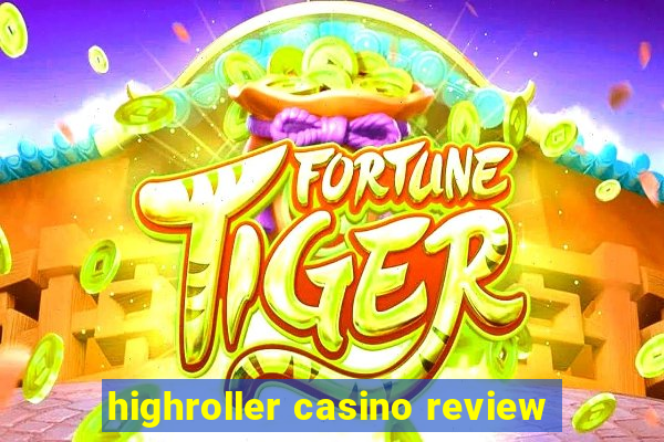 highroller casino review